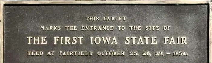 First Iowa state fair plaque in Fairfield Iowa